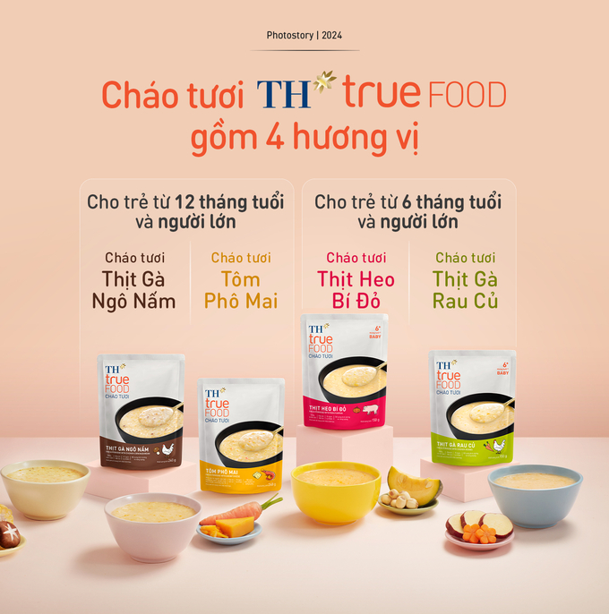 Cháo tươi TH true FOOD gồm 4 hương vị cho trẻ từ 6 tháng tuổi, từ 12 tháng tuổi và người lớn.